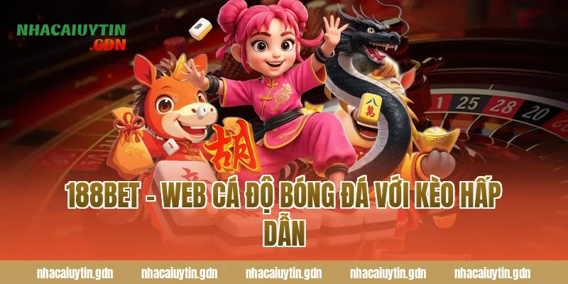 188Bet – Web cá độ bóng đá với kèo hấp dẫn