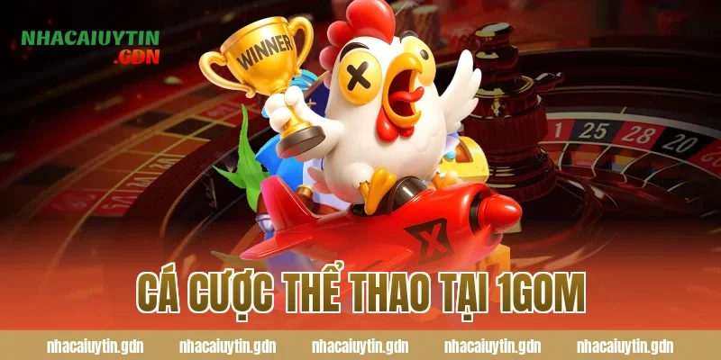 Cá cược thể thao tại 1GOM