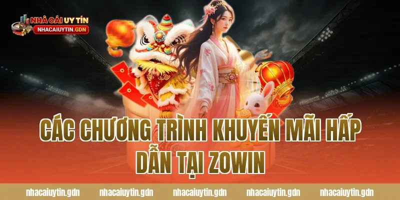 Các chương trình khuyến mãi hấp dẫn tại Zowin