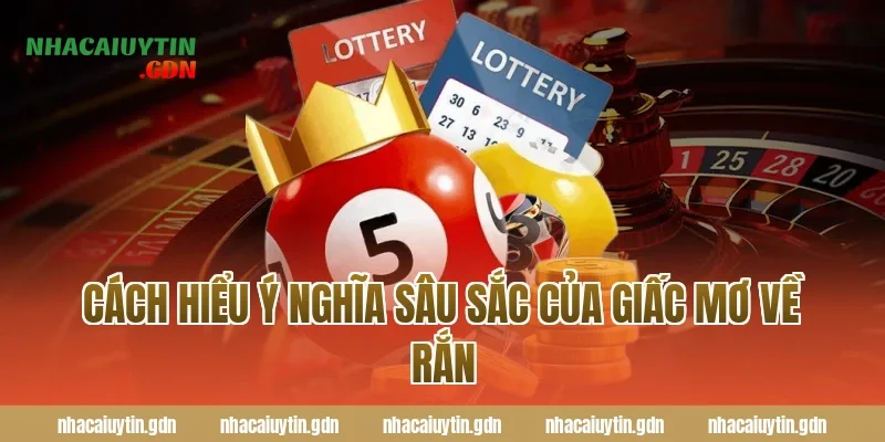 Cách Hiểu Ý Nghĩa Sâu Sắc Của Giấc Mơ Về Rắn