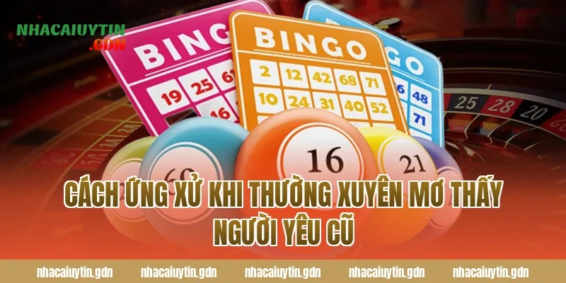 Cách ứng xử khi thường xuyên mơ thấy người yêu cũ