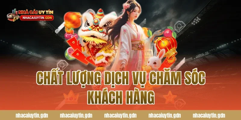 Chất lượng dịch vụ chăm sóc khách hàng