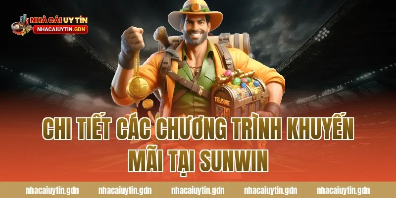 Chi tiết các chương trình khuyến mãi tại Sunwin