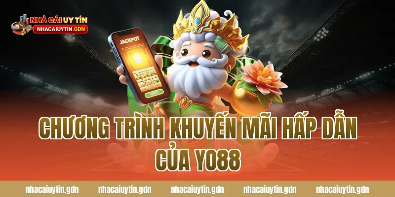 Chương trình khuyến mãi hấp dẫn của Yo88