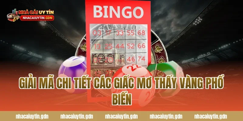 Giải mã chi tiết các giấc mơ thấy vàng phổ biến
