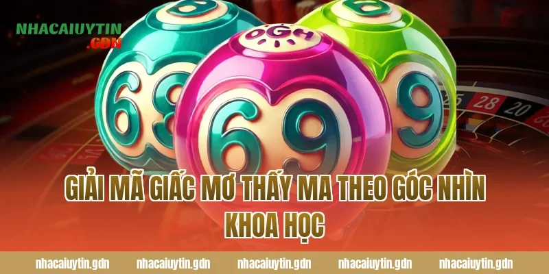 Giải mã giấc mơ thấy ma theo góc nhìn khoa học